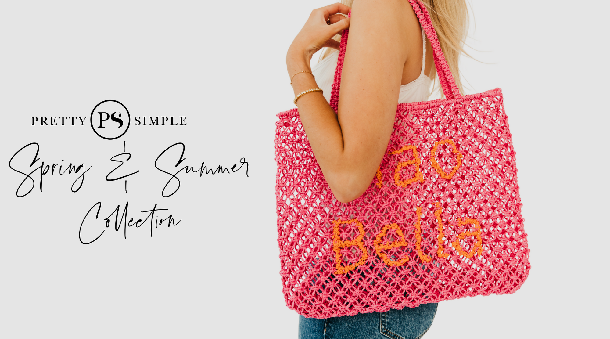 Spring & Summer Collection - Pretty Simple Wholesale
