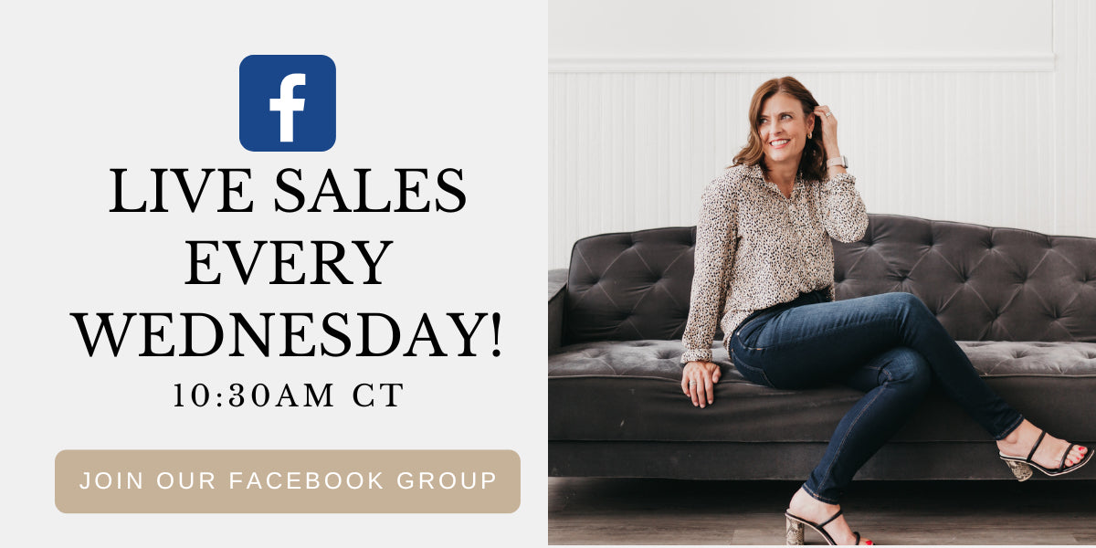 Live Sales every Wednesday at 10:30am CT - Join our Facebook Group