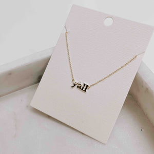 Y'all Good Times Necklace - gold chain